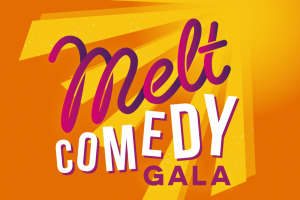 MELT Comedy Gala