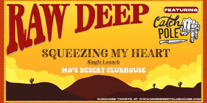 RAW DEEP Single Launch – Mo's Desert Clubhouse